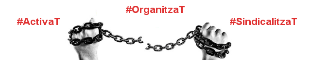 #ActivaT #OrganitzaT #SindicalitzaT